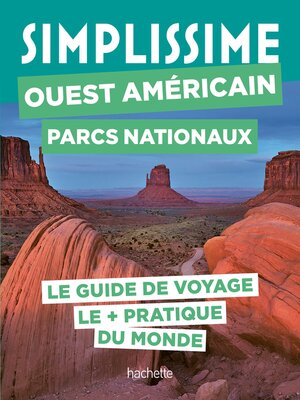 cover image of Ouest américain Parcs nationaux Guide Simplissime